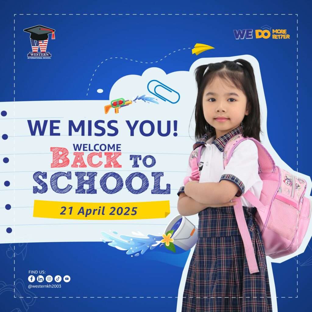A schoolgirl with a pink backpack standing in front of a colorful banner that says “We Miss You! Welcome Back to School – 21 April 2025” from Western International School.