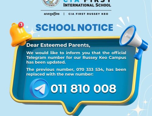 CIA FIRST International School Updates Telegram Contact for Russey Keo Campus