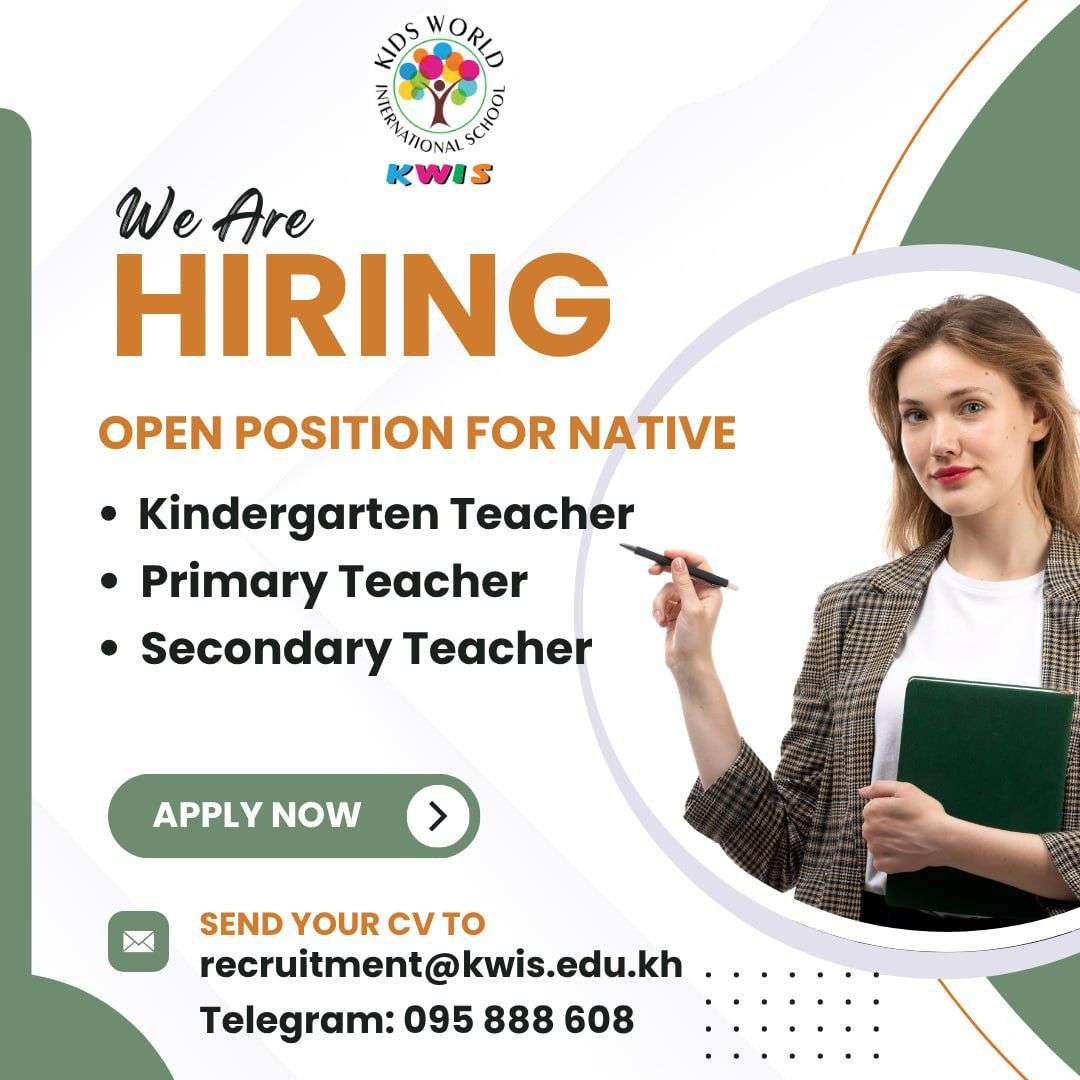 Job announcement poster from Kids World International School seeking native English teachers for TK and Boeng Trabek campuses.