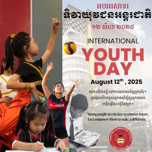 Students from East-West International School Cambodia participating in International Youth Day activities, including sports, arts, and academic work.