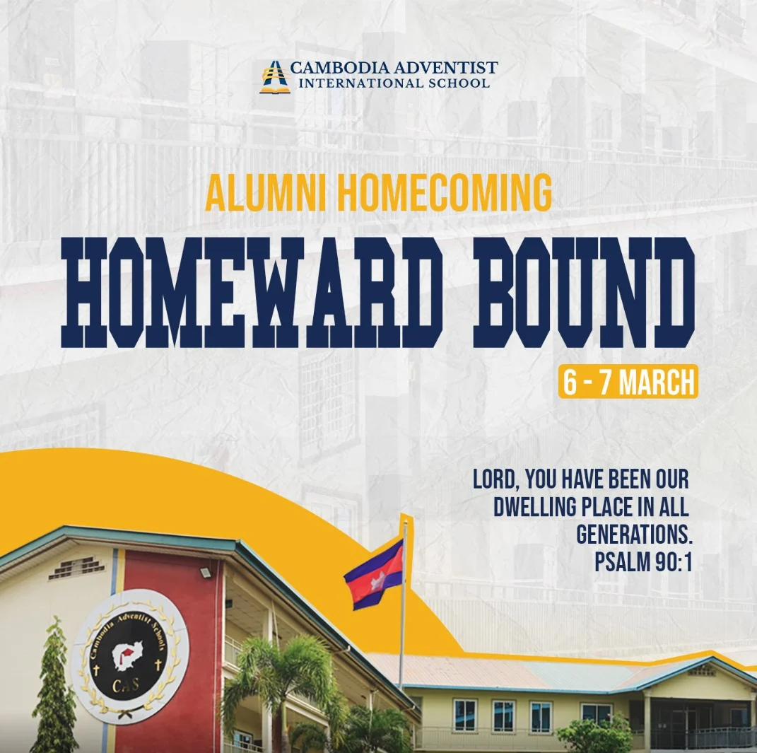 Poster announcing Cambodia Adventist International School Alumni Homecoming Homeward Bound event on March 6–7